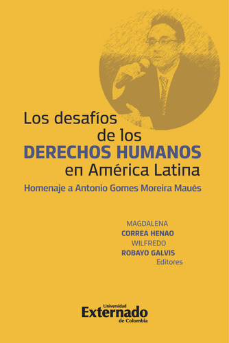 Los Desafios De Los Derechos Humanos En América Latina. ( 