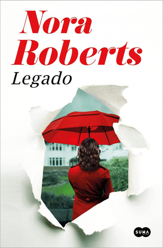 Libro: Legado. Roberts, Nora. Suma De Letras