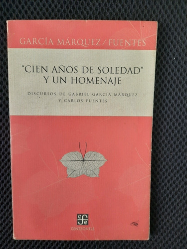 Cien Años De Soledad Y Un Homenaje Garcia Marquez 