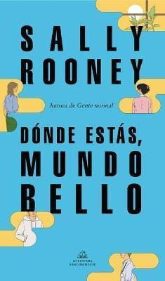 Donde Estas, Mundo Bello  - Sally Rooney