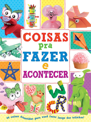 Coisas para Fazer e Acontecer, de Top That!. Editora Girassol Brasil Edições EIRELI, capa mole em português, 2017