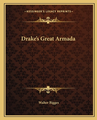 Libro Drake's Great Armada - Bigges, Walter