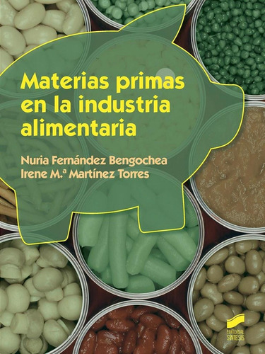 Libro: Materias Primas En La Industria Alimentaria. Vv.aa.. 