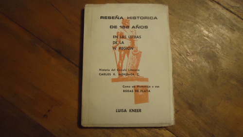 Reseña Historica De 168 Años De Las Letras De La Iv Region