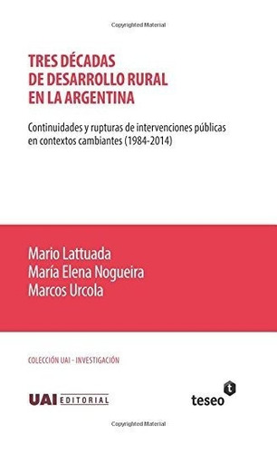 Libro Tres Décadas De Desarrollo Rural En La Argentina: Lcm3