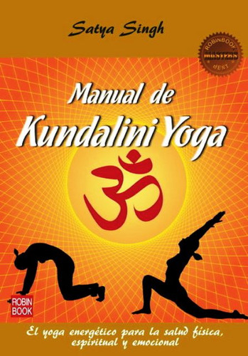 Manual De Kundalini Yoga - Singh Satya (libro) - Nuevo