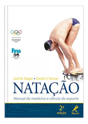 Natação: Manual de medicina e ciência do esporte, de Stager, Joel M.. Editora Manole LTDA, capa mole em português, 2007