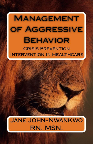 Libro: En Ingles Management Of Aggressive Behavior Crisis P