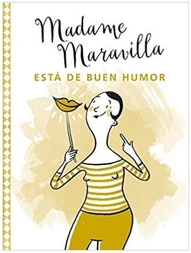 Madame Maravilla Esta De Buen Humor - Terapias Verdes Libro