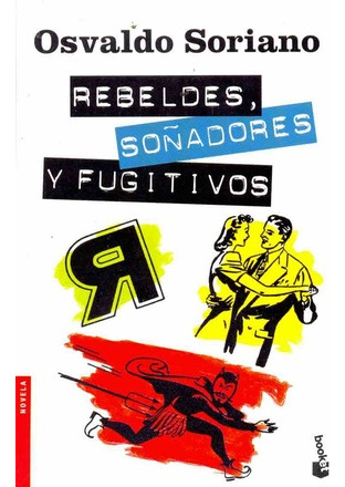 Rebeldes Soñadores Y Fugitivos -consultá_stock_antes
