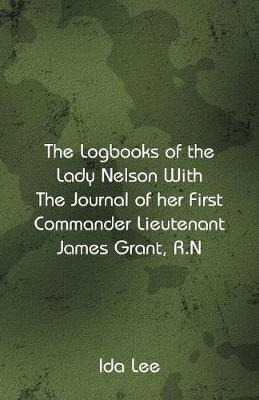 Libro The Logbooks Of The Lady Nelson With The Journal Of...