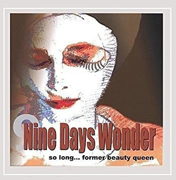 Nine Days Wonder So Long Former Beauty Queen Usa Import Cd