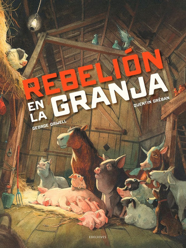 Rebelion En La Granja - George/ Greban  Quentin Orwell