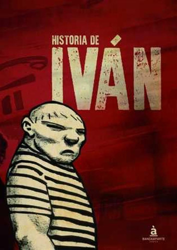 Historia De Ivan - G Leiva,andres
