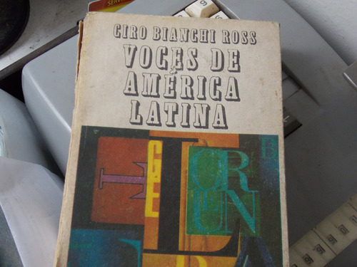 Voces De América Latina- Cortazar, Benedetti, Lezama...