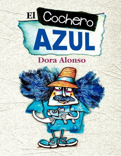 Libro: El Cochero Azul (spanish Edition)