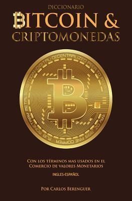 Diccionario Bitcoin & Criptomonedas Ingles Espanol : Con ...