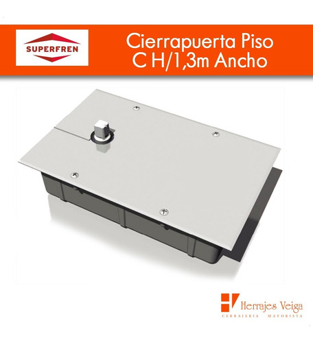Imagen 3 de 10 de Cierrapuerta Superfren Piso C H/1,3m Ancho Distr Oficial
