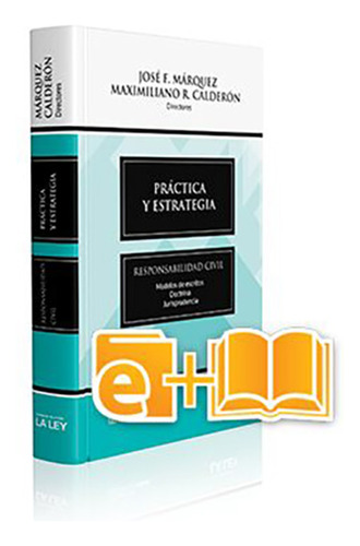 Practica Y Estrategia. Responsabilidad Civil - Márquez, Cald
