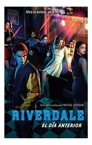 Libro Riverdale. El Dia Anterior. /362