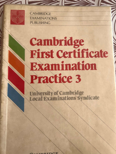 Cambridge First Certifícate Examination Practice 3