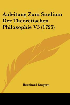 Libro Anleitung Zum Studium Der Theoretischen Philosophie...