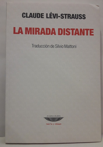 La Mirada Distante - Claude Levi-strauss (nuevo)