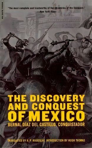 The Discovery And Conquest Of Mexico, De Bernal Diaz Del Castillo. Editorial Ingram Publisher Services Us, Tapa Blanda En Inglés
