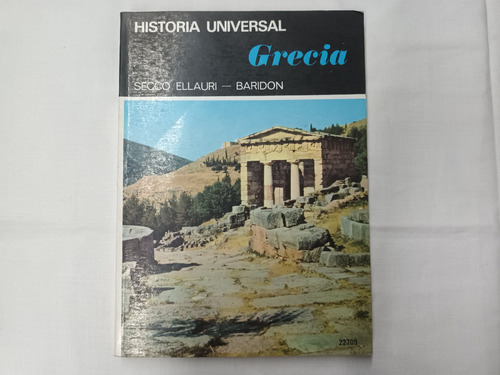 Historia Universal. Grecia Secco Ellauri 1993