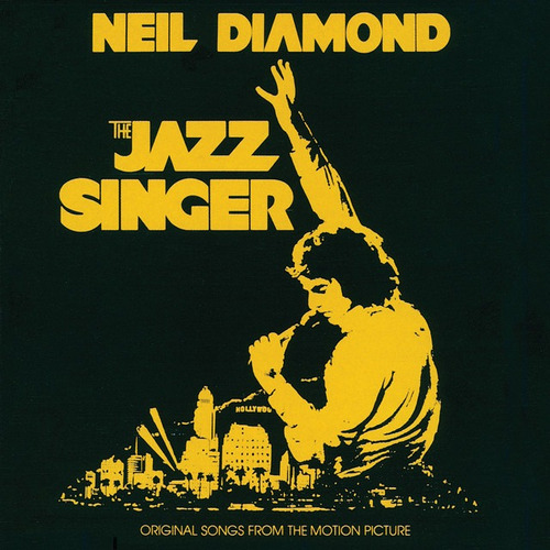 Neil Diamond - The Jazz Singer Original Songs From The Motio