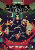 Comprar Libro League Of Legends Tudo Sobre Os Maiores Pro Players Br