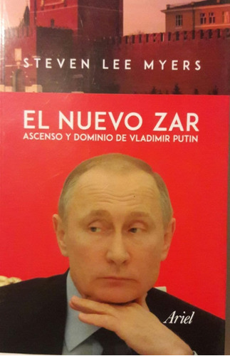 Myers El Nuevo Zar Ascenso Y Dominio De Vladimir Putin 