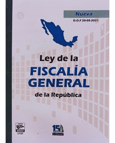 Ley De La Fiscalía General De La Republica / Edición 2021 