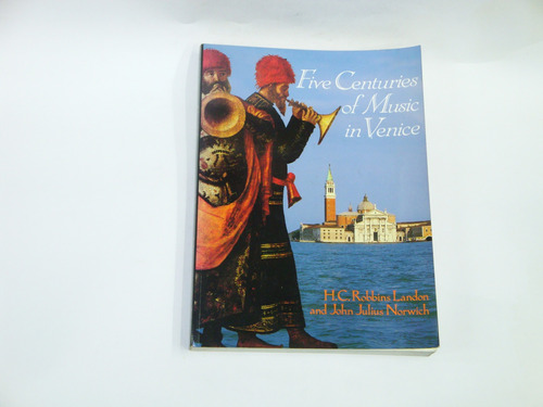 Five Centuries Of Music In Venice