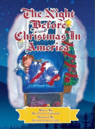 The Night Before Christmas In America, De Marytherese Grabowski. Editorial Waypoint Press, Tapa Dura En Inglés