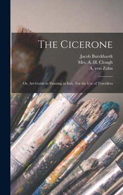 Libro The Cicerone: Or, Art-guide To Painting In Italy. F...