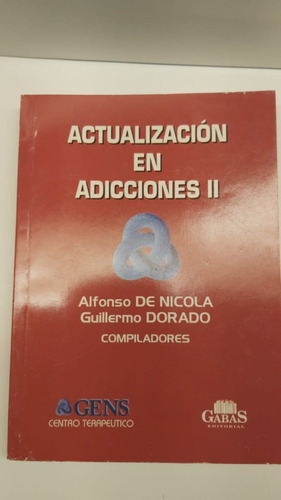 Actualizaciones En Adicciones 2 - De Nicola - Gabas 