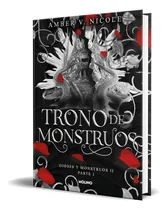 Comprar Libro Trono De Monstruos [ Amber V. Nicole ] Original: Dioses Y Monstruos Ii Parte I, De Amber V. Nicole., Vol. 1. Editorial Molino, Tapa Blanda En Español, 2024