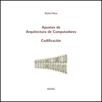 Comprar Libro: Apuntes De Arquitectura De Computadores. Codificación