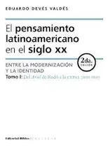 Comprar El Pensamiento Latinoamericano En El Siglo Xx   Tomo 1  ...