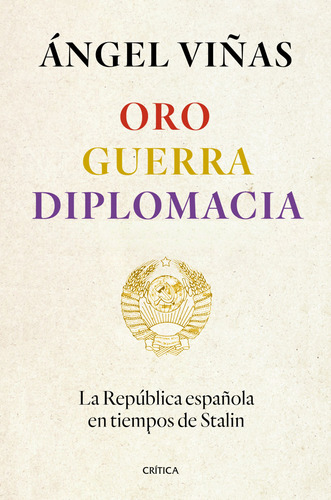 Libro Oro Guerra Diplomacia De Viñas Ángel