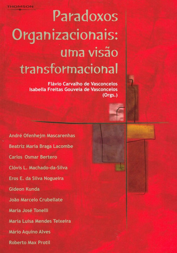 Paradoxos organizacionais: Uma visão tranformacional, de Vasconcelos, Isabella. Editora Cengage Learning Edições Ltda., capa mole em português, 2005