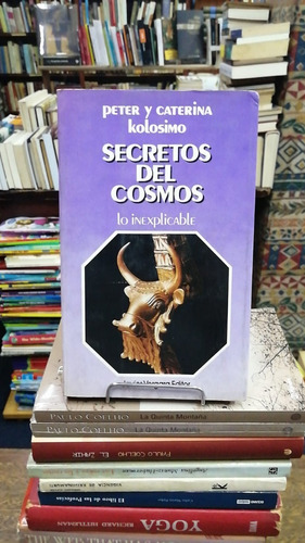 Secretos Del Cosmos Lo Inexplicable Peter Kolosimo