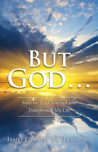 But God . . . Look At God!: How The Lord Touched And Transformed My Life, De Wilkerson, James Edward. Editorial Lightning Source Inc, Tapa Blanda En Inglés
