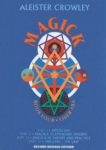 Magick : Book Four Parts I-iv, De Aleister Crowley. Editorial Red Wheel/weiser En Inglés