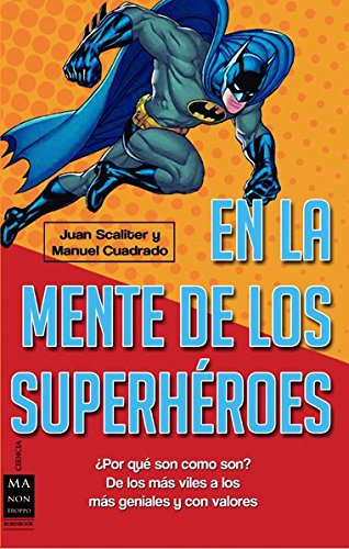 En La Mente De Los Superheroes - Scaliter Juan