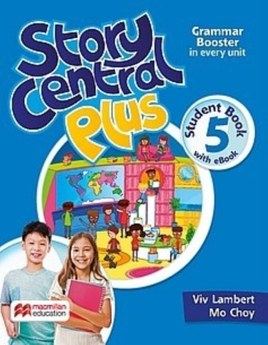 Story Central Plus 5 - Student's Book + Reader + Ebook + Cli