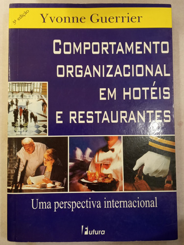 Comportamento Organizacional Em Hotéis E Restaurantes 