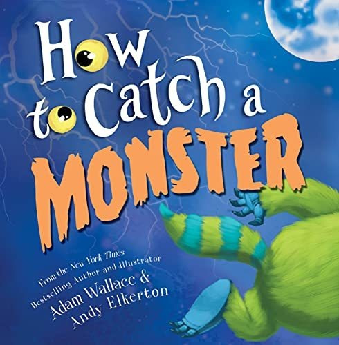 Book : How To Catch A Monster A Halloween Picture Book For.