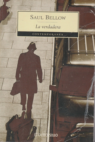 Saul Bellow La Verdadera